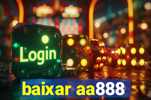 baixar aa888